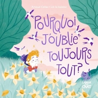 Mes premières histoires - Pourquoi j'oublie toujours tout ? - Album - Enfants - Maman - Dès 2 ans