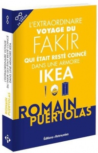 L'Extraordinaire Voyage du Fakir Qui Etait Reste Coince Dans une Armoire Ikea