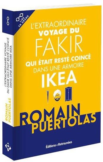L'Extraordinaire Voyage du Fakir Qui Etait Reste Coince Dans une Armoire Ikea