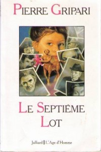 Le septième lot / roman