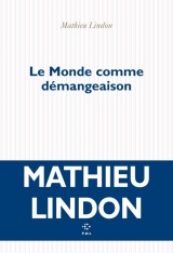 Le Monde comme démangeaison