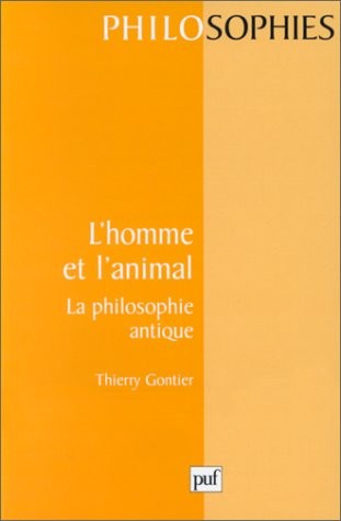 L' Homme et l'animal : La Philosophie antique