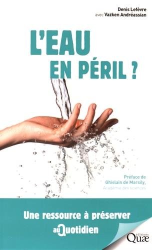 L'eau en péril ?: Une ressource à préserver au quotidien.