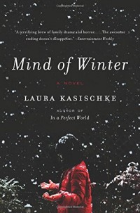 Mind of Winter: A Novel
