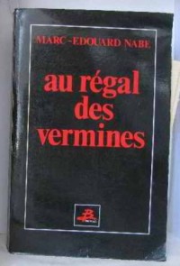 Au régal des vermines