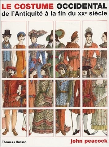 Le Costume occidental de l'Antiquité à la fin du XXe siècle