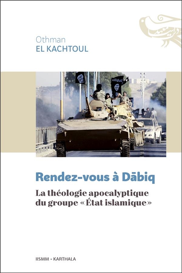 Rendez-vous à Dabiq: La théologie apocalyptique