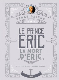 Le prince Eric, Tome 4 : La mort d'Eric