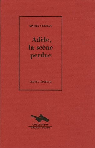 Adèle, la scène perdue