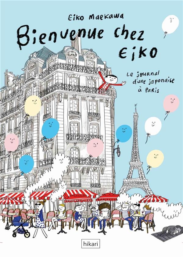 Bienvenue chez Eiko: Journal d'une Japonaise à Paris
