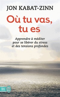 Où tu vas, tu es