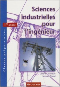 Sciences industrielles pour l'ingénieur Classes préparatoires 1re année