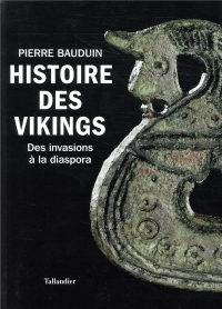Histoire des vikings : Des invasions à la diaspora