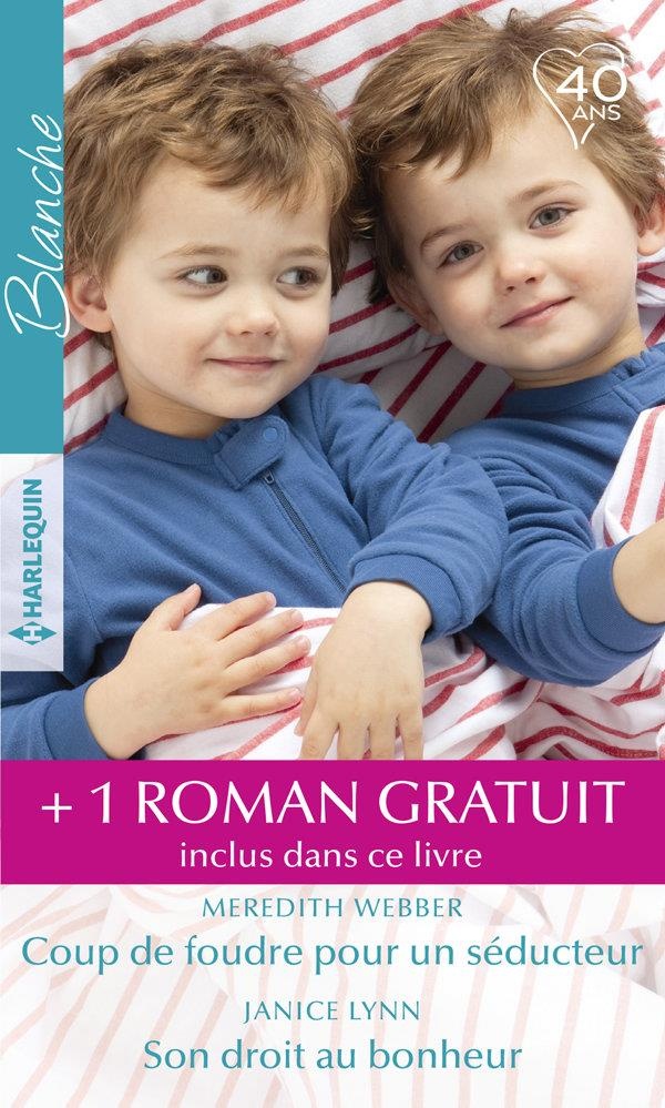Coup de foudre pour un séducteur - Son droit au bonheur - Un papa pour Ethan