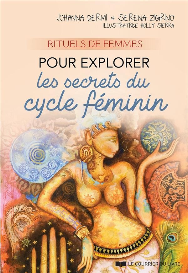 Rituels de femmes : Pour explorer les secrets du cycle féminin