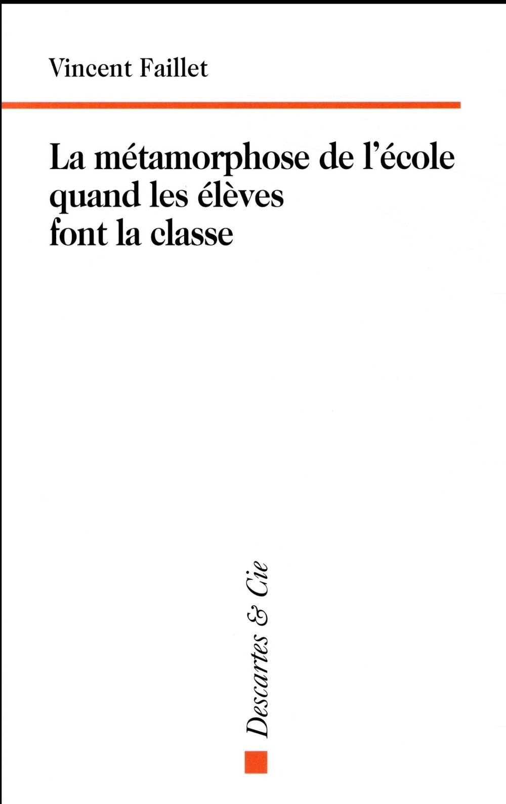 La Métamorphose de l'école quand les élèves font la classe