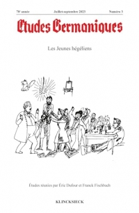 Etudes germaniques - N°3-2023: Les jeunes hégéliens