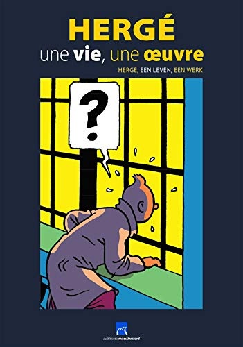 Catalogue Expo Chateau Malbrouck  Herge une Vie une Oeuvre