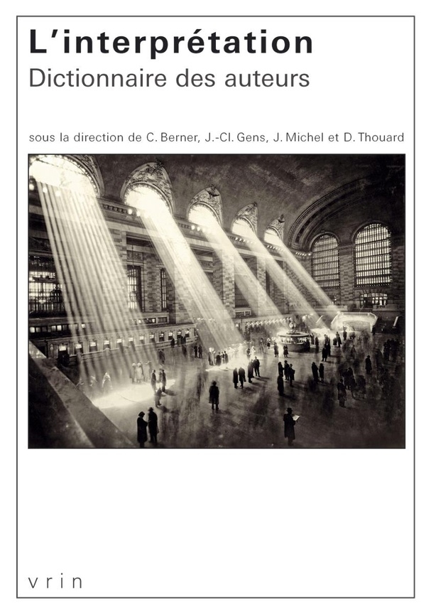 L'interprétation. Dictionnaire des auteurs