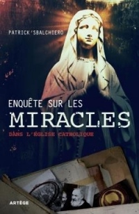 Enquête sur les miracles dans l'église catholique