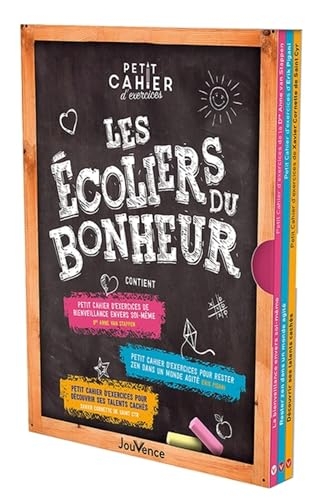Les écoliers du bonheur: Contient :Petit cahier d'exercices de bienveillance envers soi-même, Anne van Stappen;Petit cahier d'exercices pour rester ... d'exercices pour découvrir ses talents cach