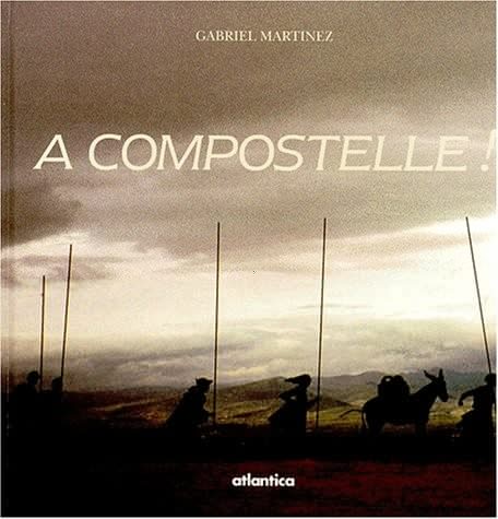 À Compostelle!