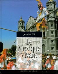 Mexique vivant