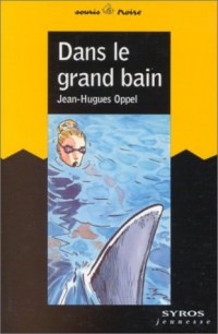 Dans le grand bain