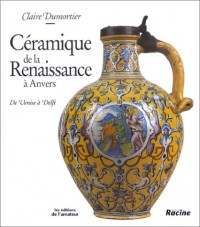 Céramique de la Renaissance à Anvers