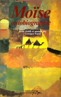 Moïse : Autobiographie