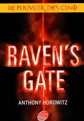 Le Pouvoir des Cinq, Tome 1 : Raven's gate
