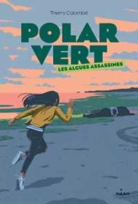 Polar vert, Tome 01: Les algues assassines