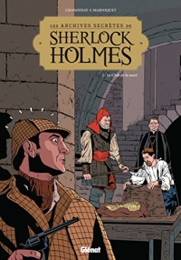 Les Archives secrètes de Sherlock Holmes - Tome 02 NE : Le club de la mort