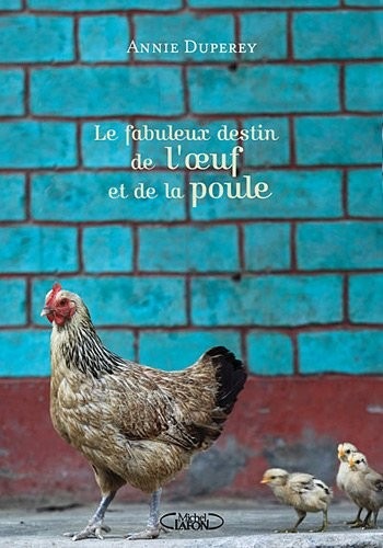 Le fabuleux destin de l'oeuf et la poule