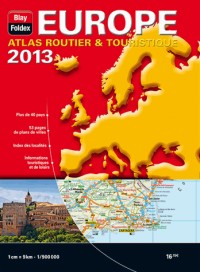 Europe Atlas Routier et Touristique 2013 - Echelle : 1/9 000 000