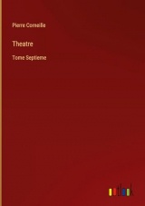 Theatre: Tome Septieme