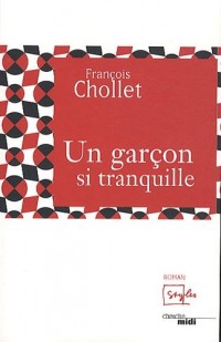 Un garçon si tranquille