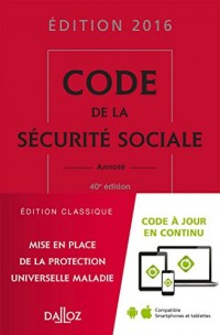 Code de la sécurité sociale 2016 - 40e éd.