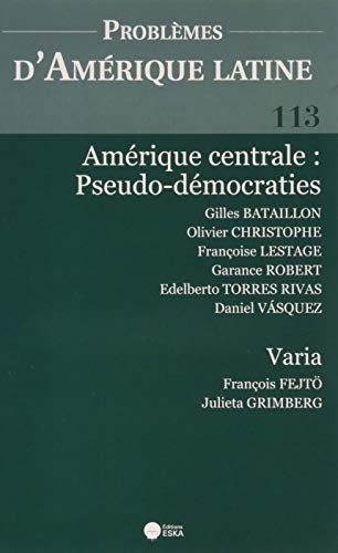 Amerique Centrale : Pseudo-Démocraties