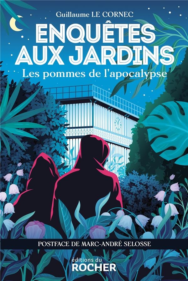 Enquêtes aux jardins: Les pommes de l'apocalypse