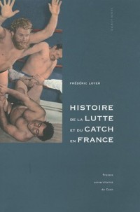 Histoire de la lutte et du catch en France