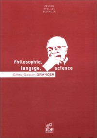Philosophie, langage, science