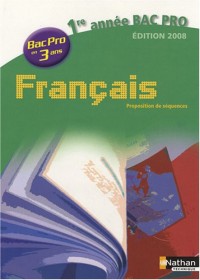 FRANCAIS 1E ANNEE BAC PRO 3 AN