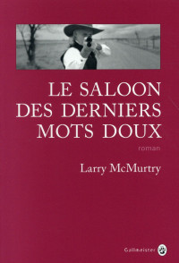 Le saloon des derniers mots doux