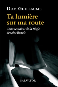 Ta lumière sur ma route