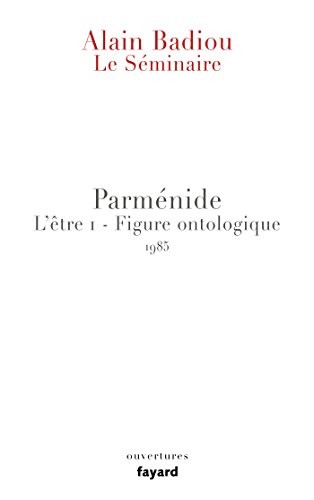 Le Séminaire - Parménide: L'être 1 - Figure ontologique (1985)