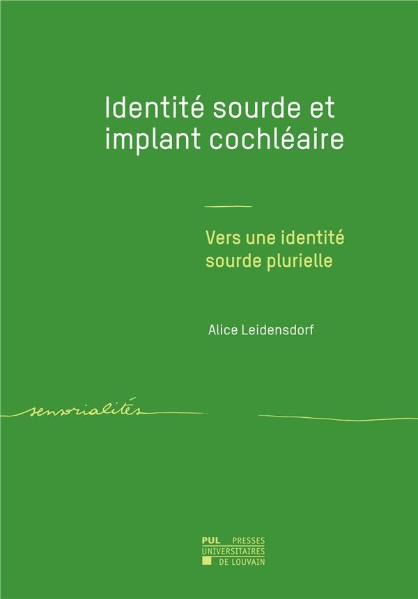 Identité sourde et implant cochléaire : Vers une identité sourde plurielle