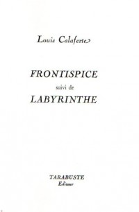 Frontispice suivi de Labyrinthe