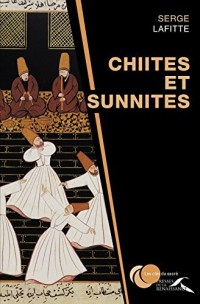 Chiites et sunnites (Les clés du sacré)