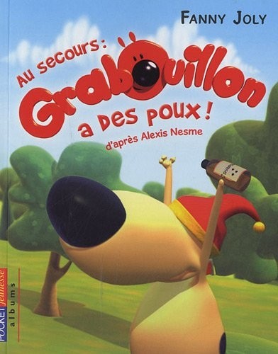 3. Grabouillon : Au secours, Grabouillon a des poux !